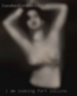 I am looking for Fort Collins discreet fun.