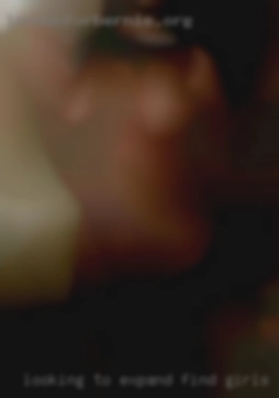 Looking to find girls in Beckley expand my sex life.